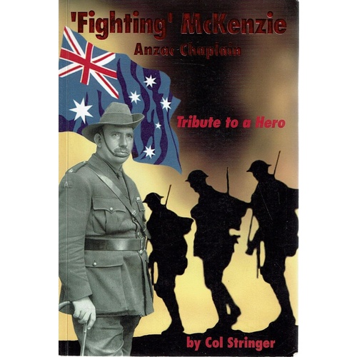 Fighting McKenzie. Anzac Chaplain