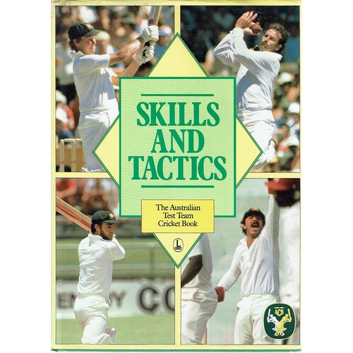 Skills And Tactics. The Australian Test Team Cricket Book