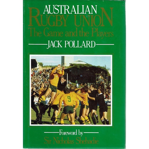 Australian Rugby Union. The Game And The Players