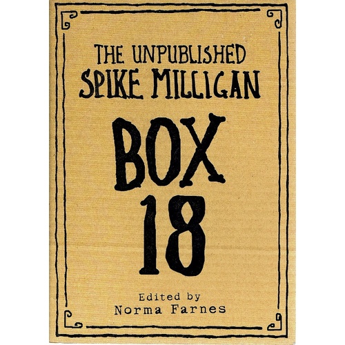 The Unpublished Spike Milligan Box 18