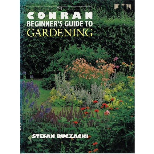 The Conran Beginner's Guide To Gardening