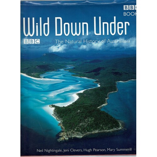 Wild Down Under. The Natural History of Australia