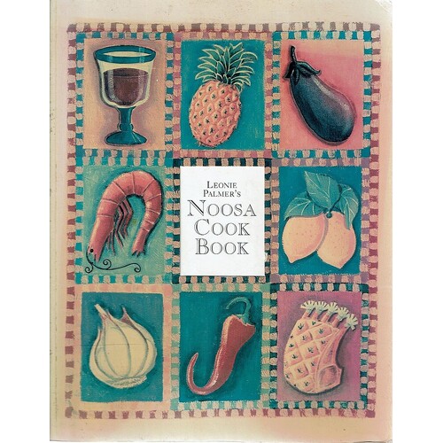 Leonie Palmer's Noosa Cook Book