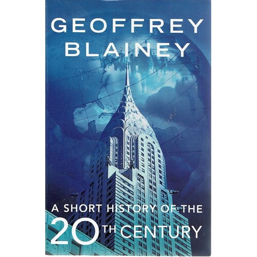A Short History Of The 20th Century