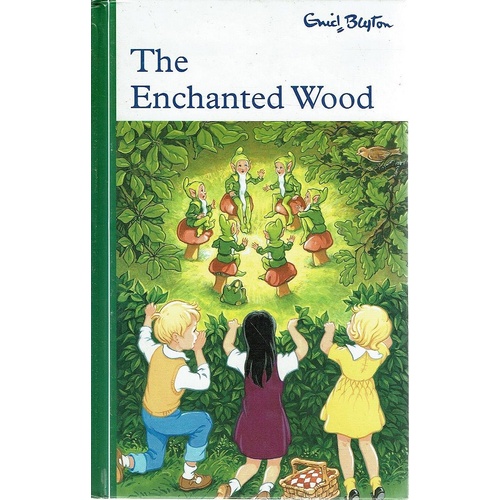 The Enchanted Wood.