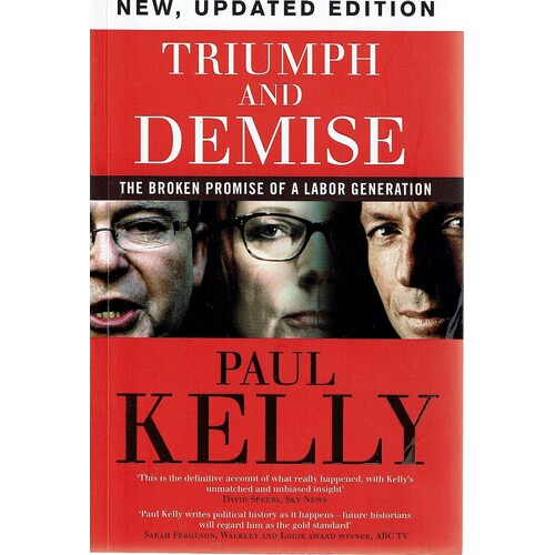 Triumph And Demise. The Broken Promise Of A Labour Generation