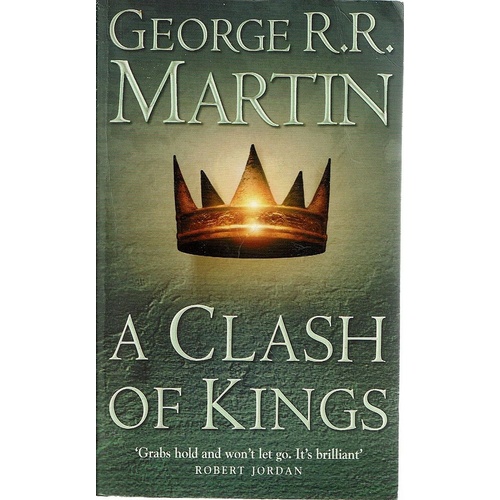 A Clash Of Kings. Book Two Of A Song Of Ice And Fire