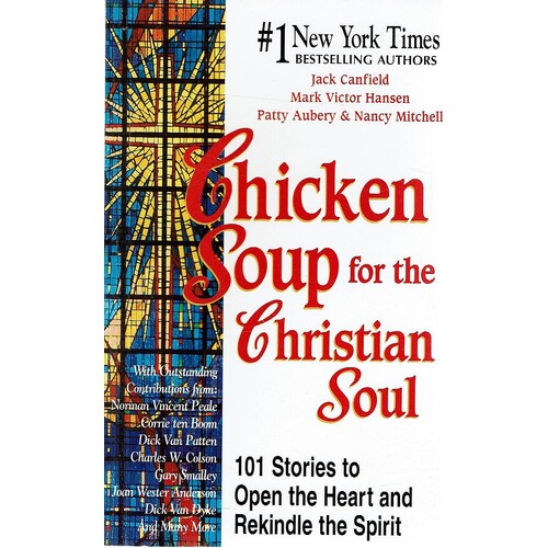 Chicken Soup For The Christian Soul