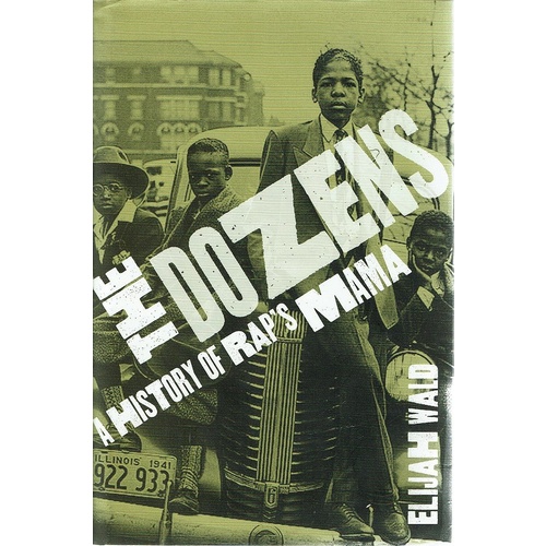The Dozens. A History Of RAP's Mama
