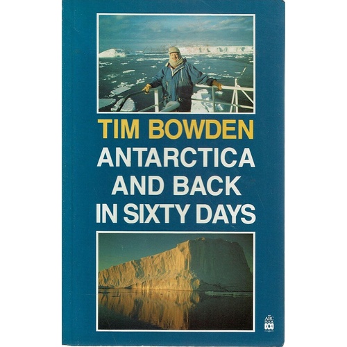 Antarctica And Back In Sixty Days