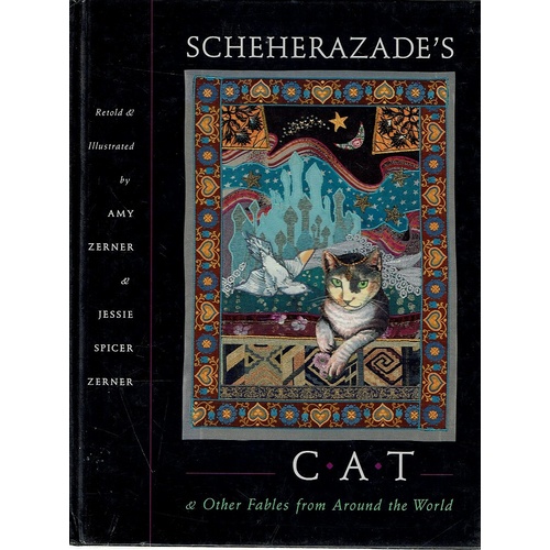 Scheherazade's Cat And Other Fables From Around The World Zerner Amy |  Marlowes Books