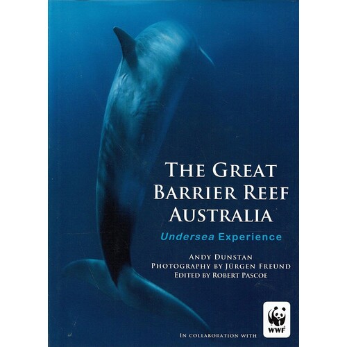The Great Barrier Reef Australia. Undersea Experience