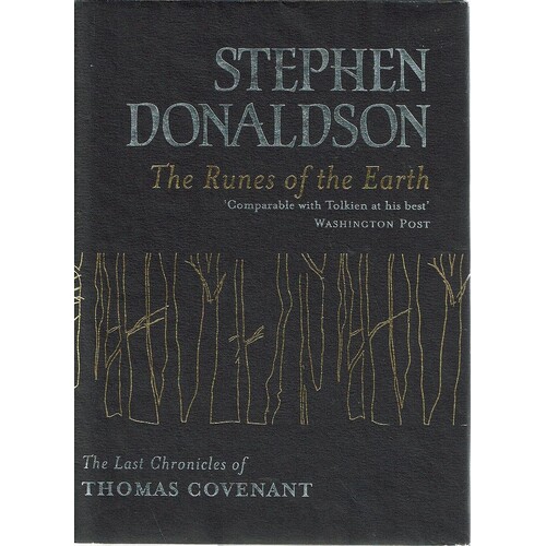 The Runes Of The Earth. The Last Chronicles Of Thomas Covenant