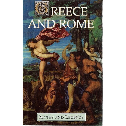 Greece And Rome. Myths And Legends