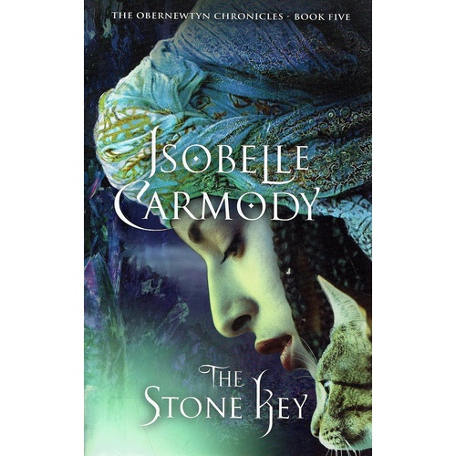 The Stone Key. The Obernewtyn Chronicles. Book Five