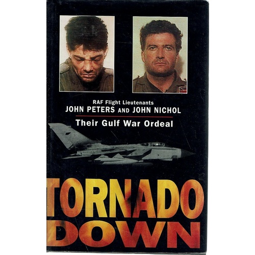Tornado Down. Their Gulf War Ordeal