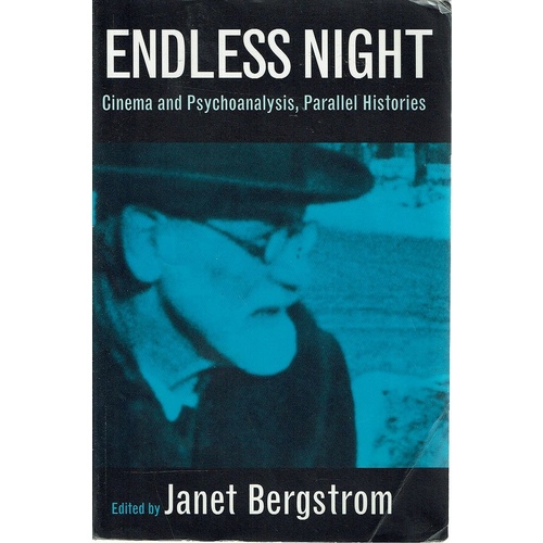 Endless Night. Cinema And Psychoanalysis, Parallel Histories