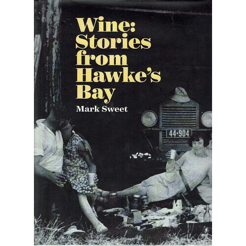 Wine. Stories From Hawke's Bay