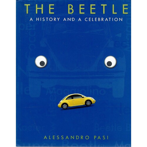 The Beetle. A History And A Celebration