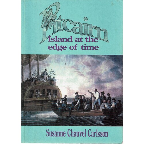 Pitcairn. Island at the Edge of Time