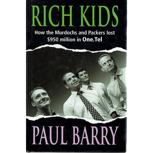 Rich Kids. How The Murdochs And Packers Lost $950 Million In One Tel