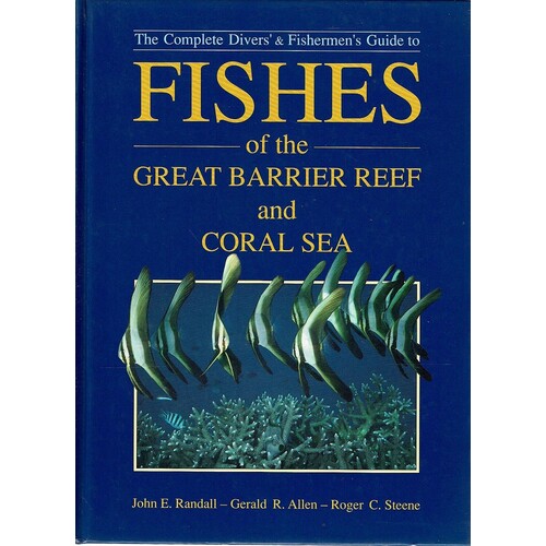 Fishes of the Great Barrier Reef and Coral Sea