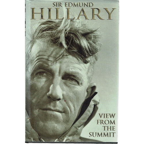 View From The Summit. Sir Edmund Hillary