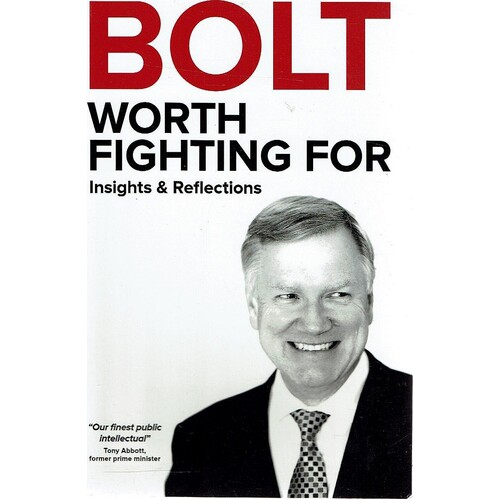 Bolt. Worth Fighting For. Insights And Reflections