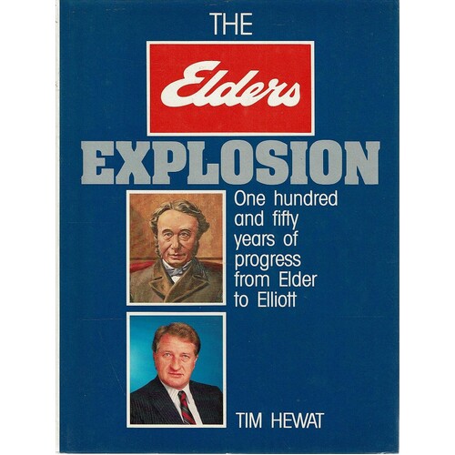 The Elders Explosion. One Hundred And Fifty Years Of Progress From Elder To Elliott