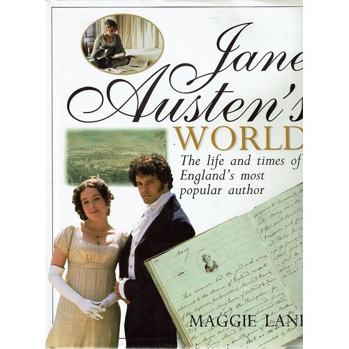 Jane Austen's World. The Life And Times Of England's Most Popular Author