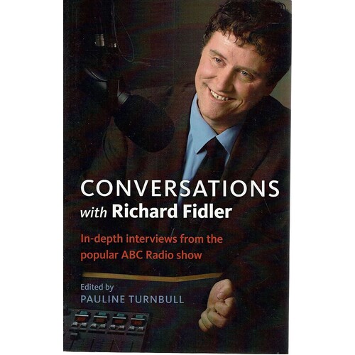 Conversations with Richard Fidler. In Depth interviews from the popular ABC Radio show