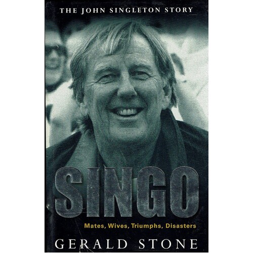 Singo. Mates, Wives, Triumphs, Disasters