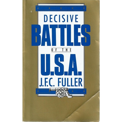 Decisive Battles Of The USA