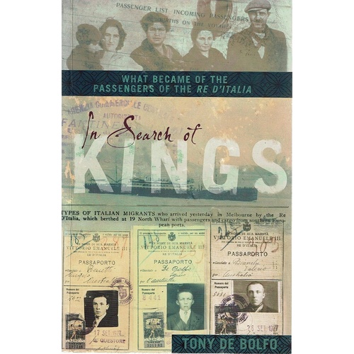 In Search Of Kings. What Became Of The Passengers Of The Re D'Italia