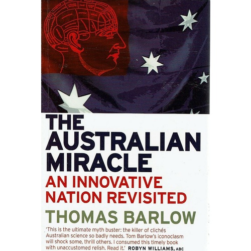 The Australian Miracle. An Innovative Nation Revisited