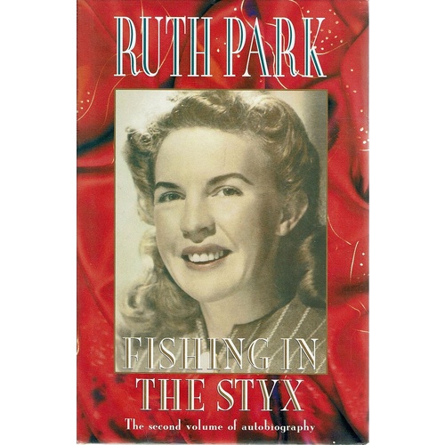 Fishing In The Styx. The Second Volume Of Autobiography
