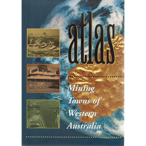 Mining Towns Of Western Australia