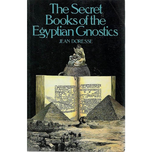 The Secret Book Of The Egyptian Gnostics