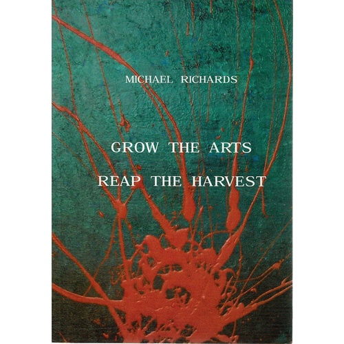Grow The Arts, Reap The Harvest