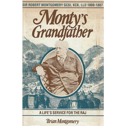 Monty's Grandfather. A Life's  Service For The RAJ