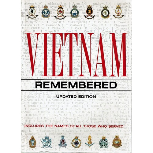 Vietnam Remembered. Includes The Name Of All Those Who Served