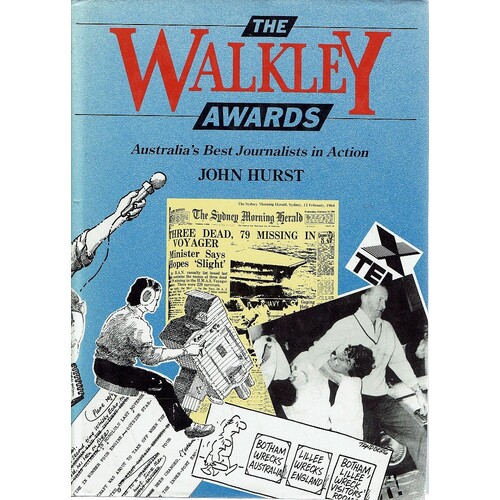 The Walkley Awards. Australia's Best Journalists In Action