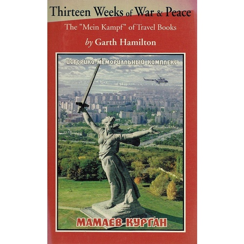 Thirteen Weeks Of War And Peace