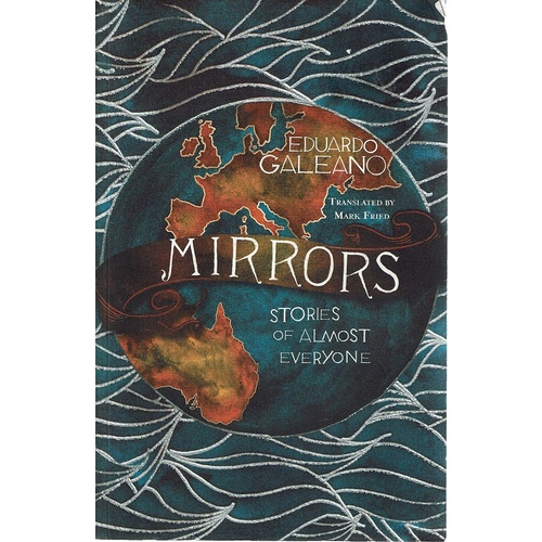 Mirrors. Stories Of Almost Everyone