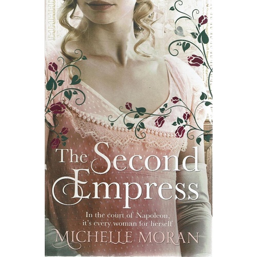 The Second Empres. In The Court Of Napoleon, Its Every Woman For Herself