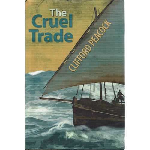The Cruel Trade