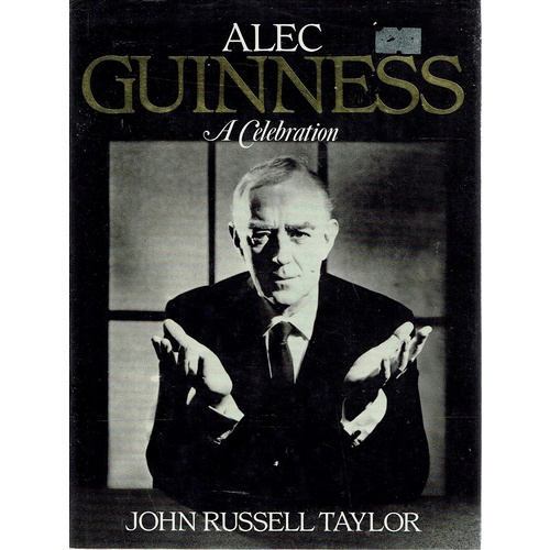 Alec Guinness. A Celebration