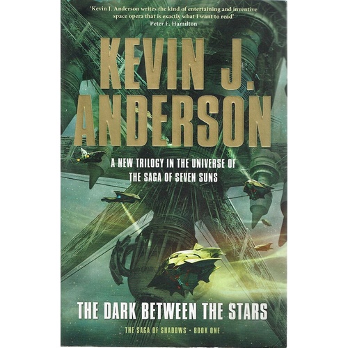 The Dark Between The Stars. The Saga Of Shadows. Book One