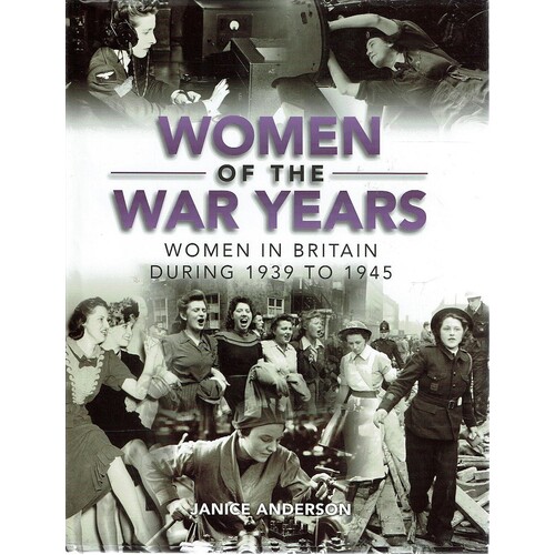 Women Of The War Years. Women In Britain During 1939 To 1945