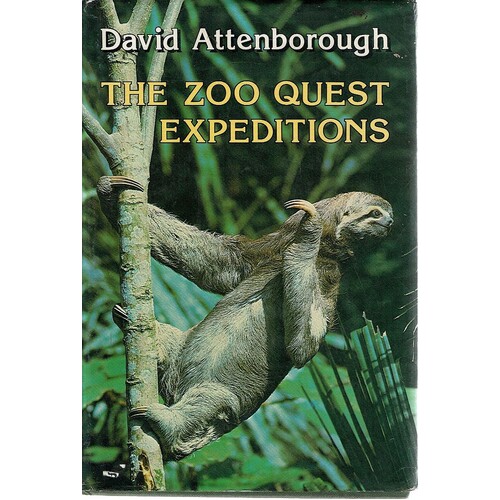 The Zoo Quest Expeditions. Travels in Guyana, Indonesia and Paraguay